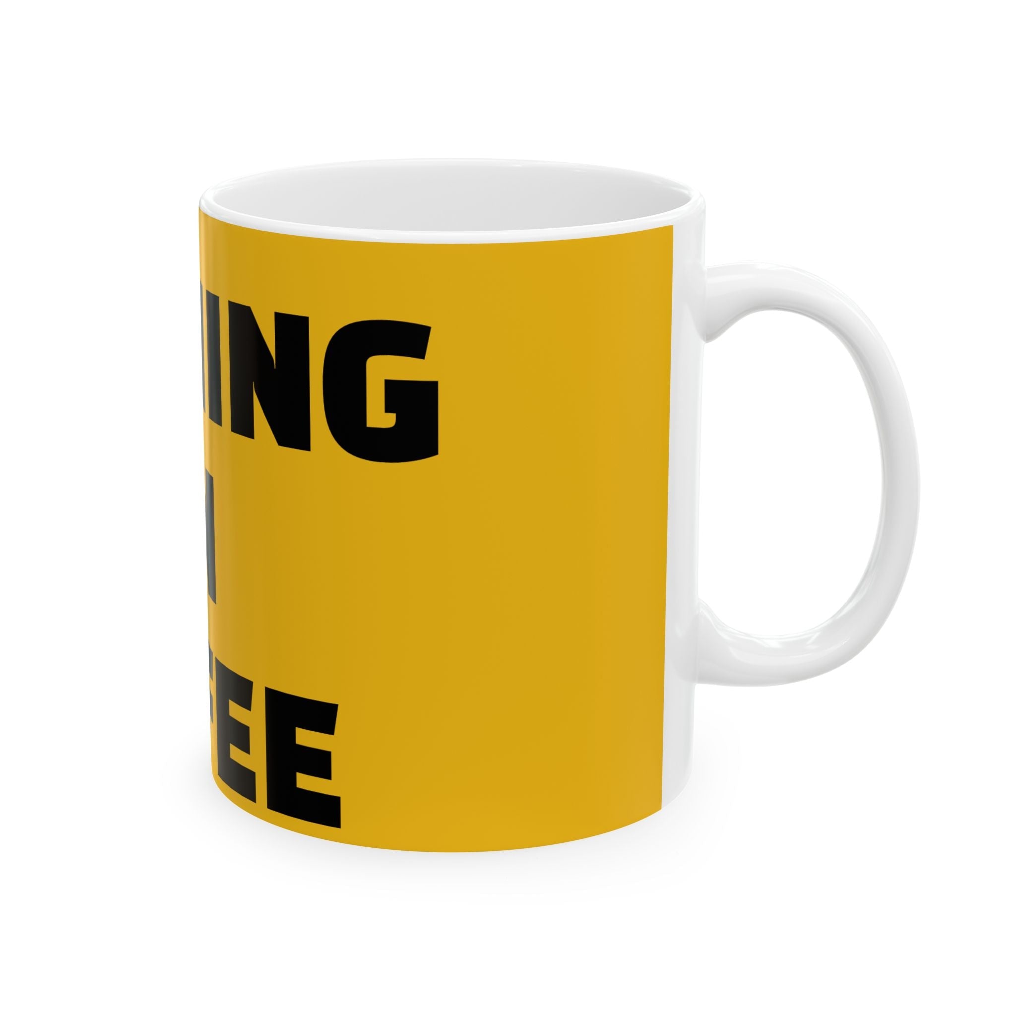 Running on Coffee Mug — Funny Bold Typography Ceramic Coffee Cup (11oz, 15oz) Printify