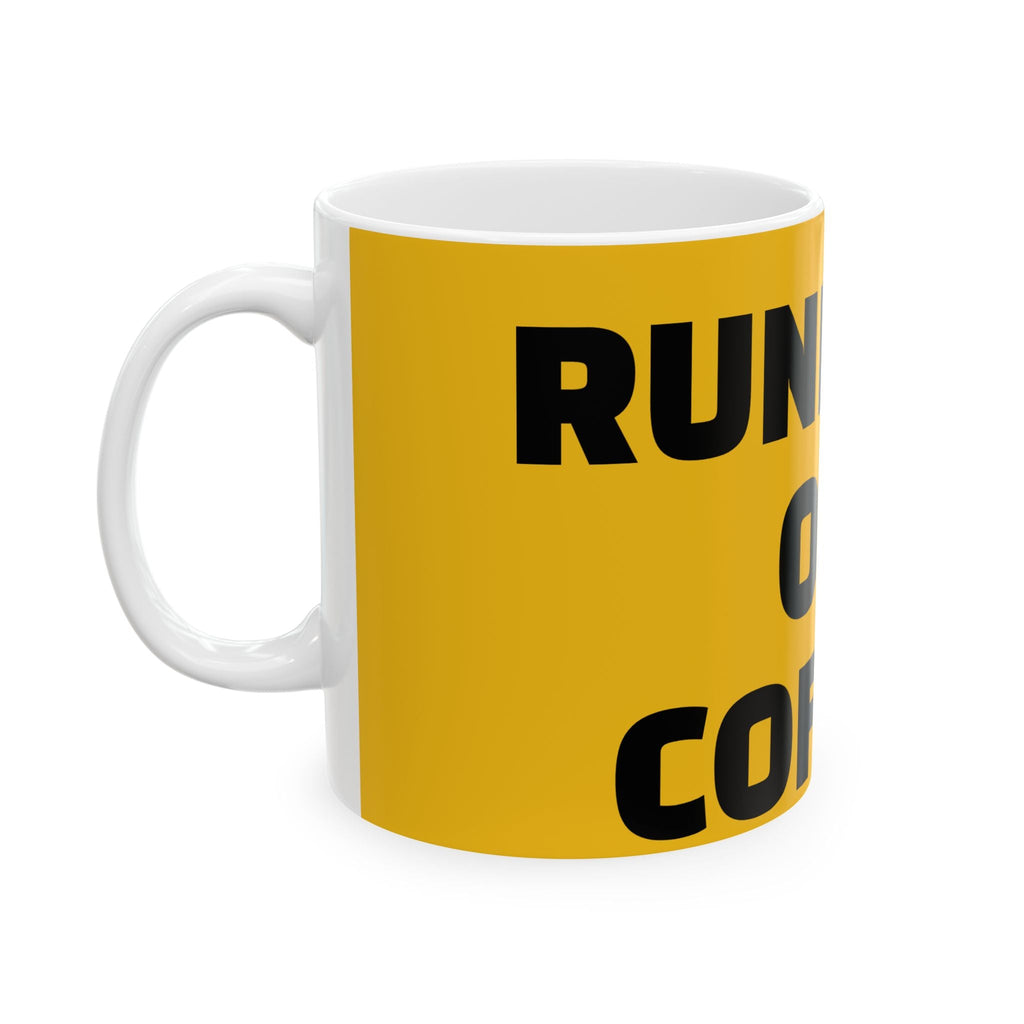 Running on Coffee Mug — Funny Bold Typography Ceramic Coffee Cup (11oz, 15oz) Printify