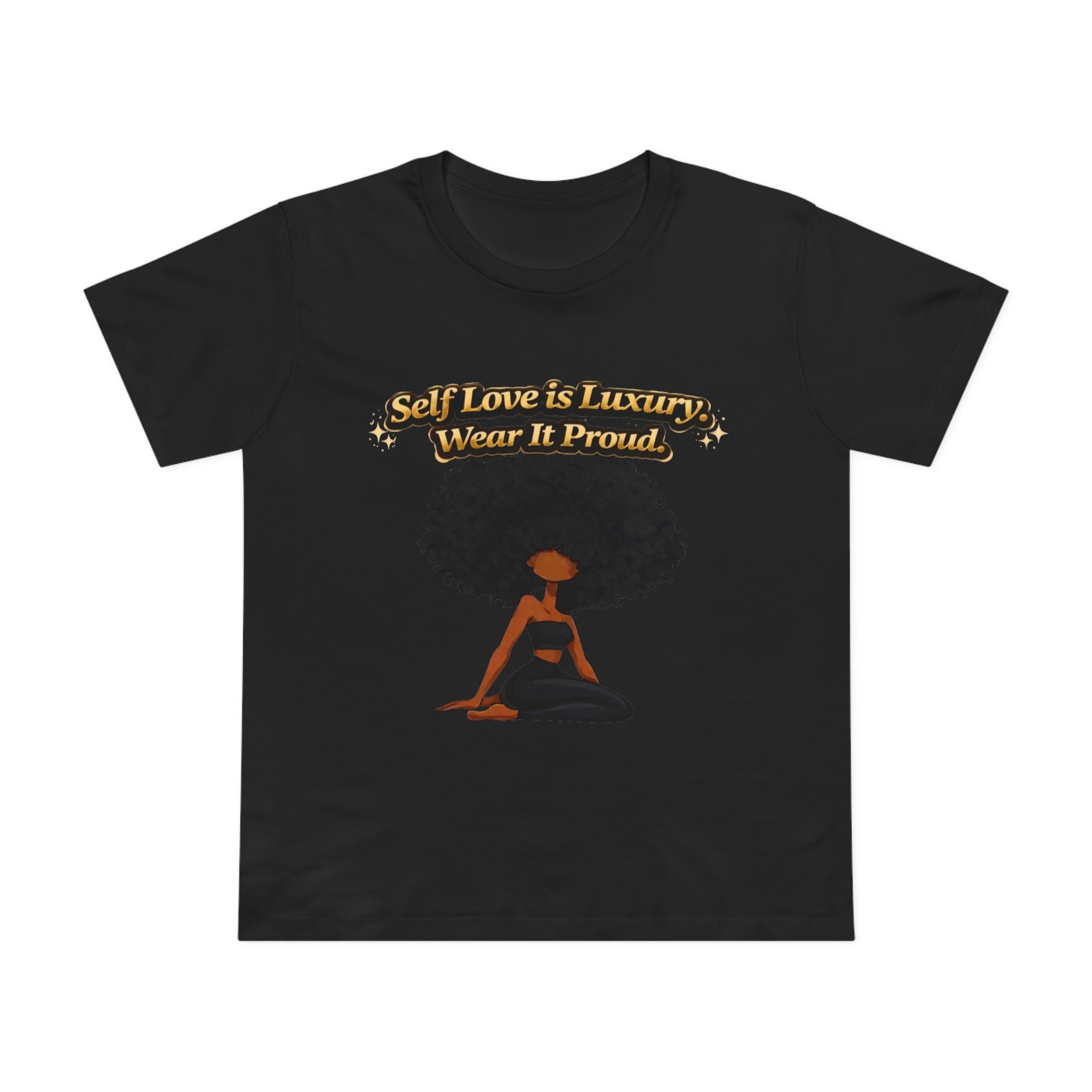 Self Love Is Luxury T-Shirt — Empowering Afrocentric Women’s Graphic Tee Printify