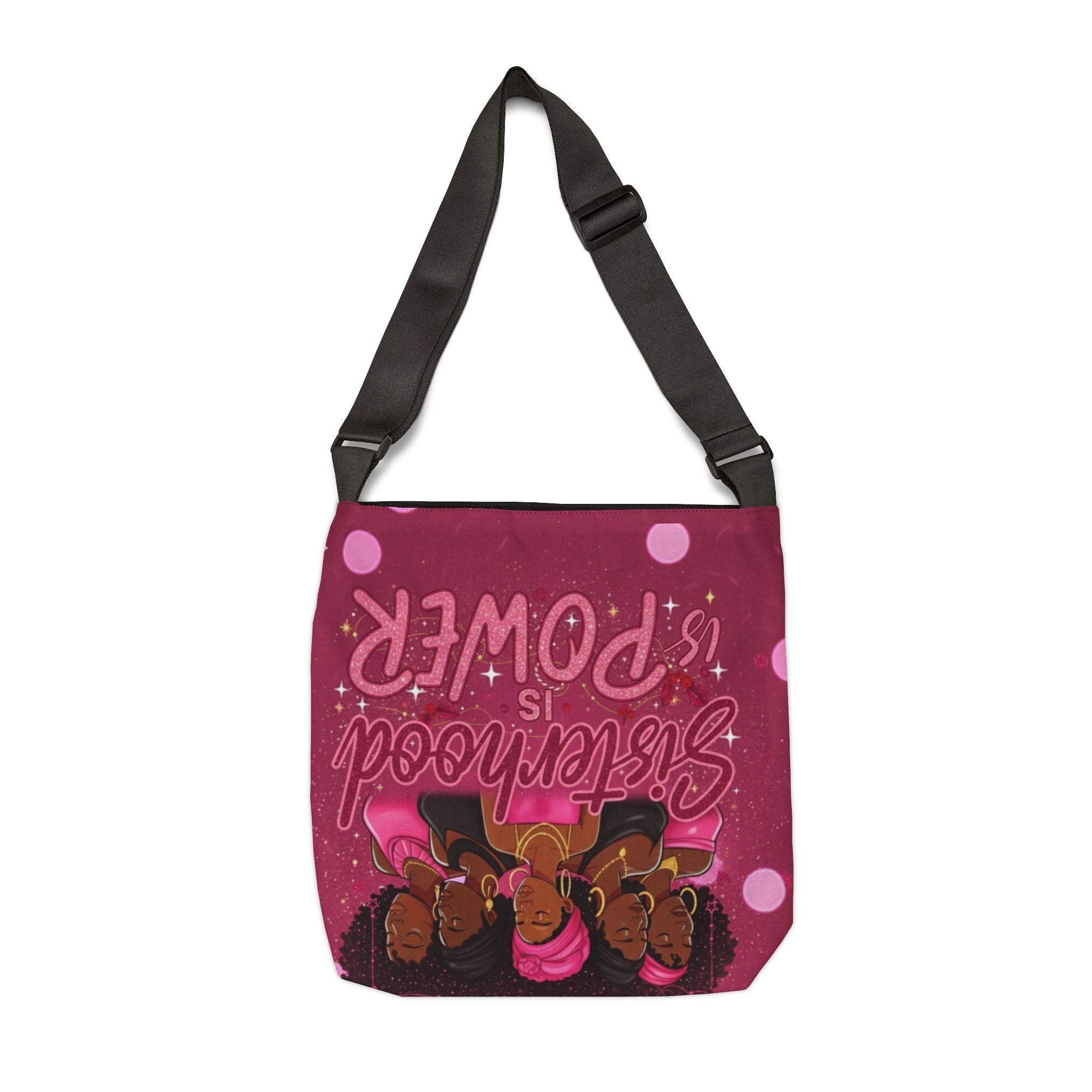 Sisterhood Is Power Adjustable Tote Bag