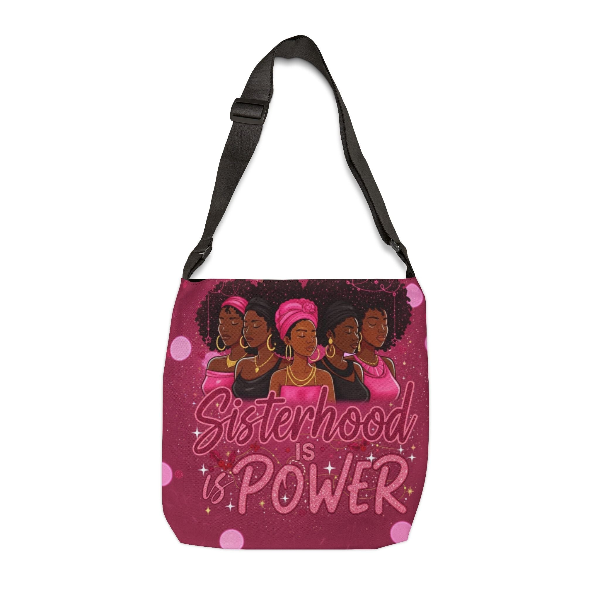 Sisterhood Is Power Adjustable Tote Bag
