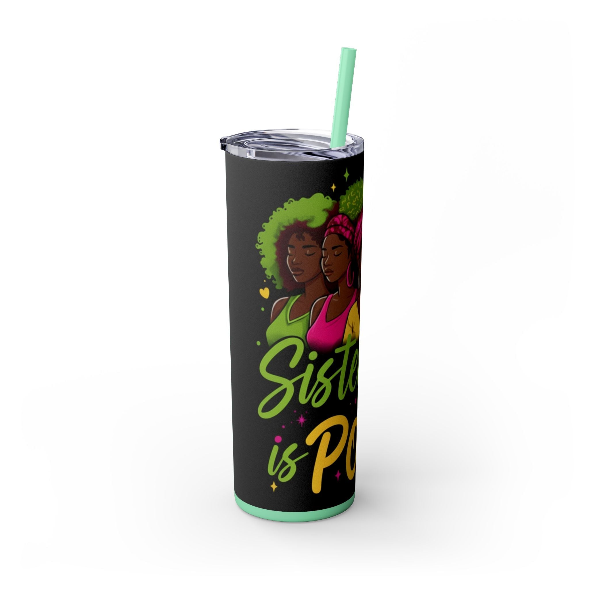 Sisterhood Is Power Skinny Tumbler — 20oz Insulated Straw Tumbler