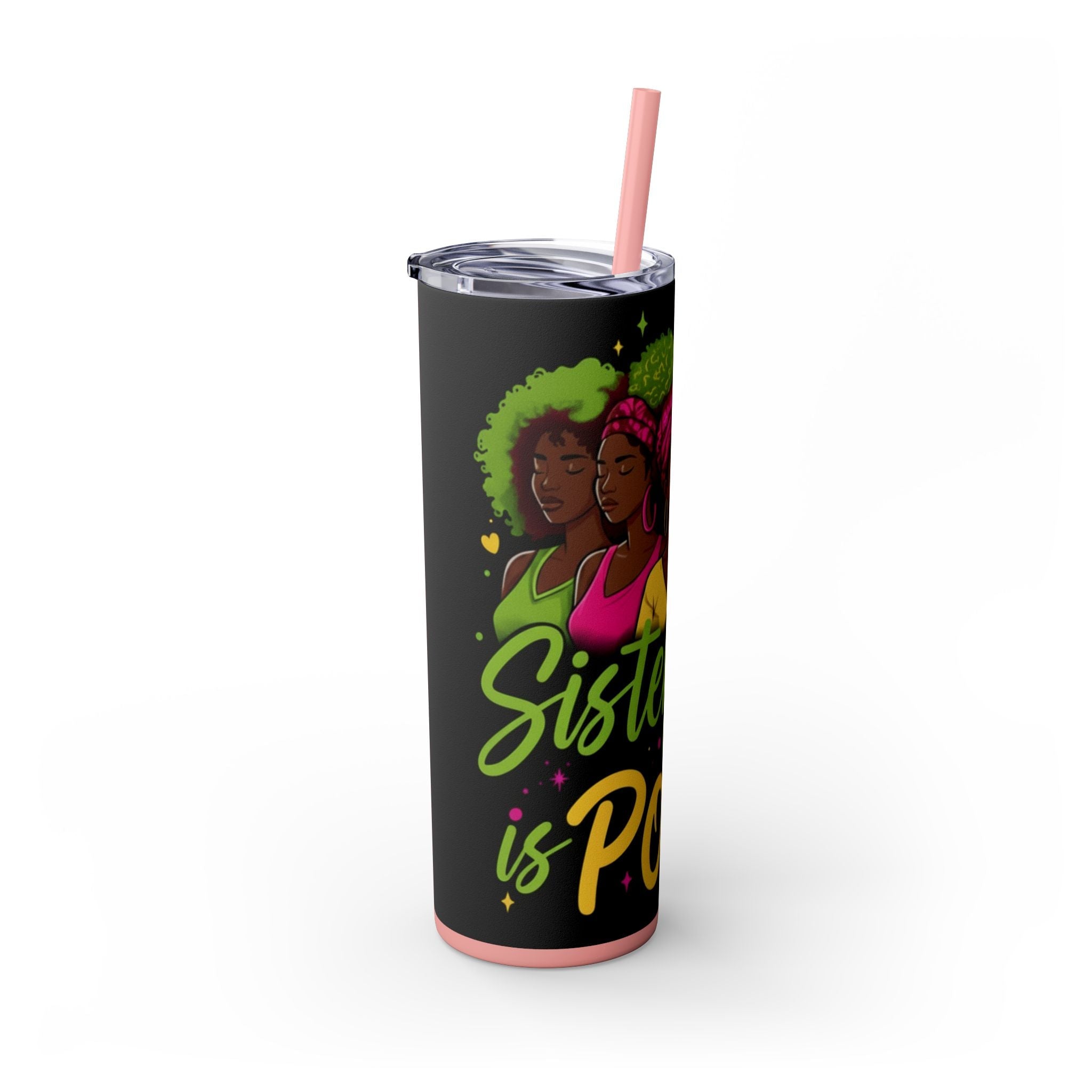 Sisterhood Is Power Skinny Tumbler — 20oz Insulated Straw Tumbler