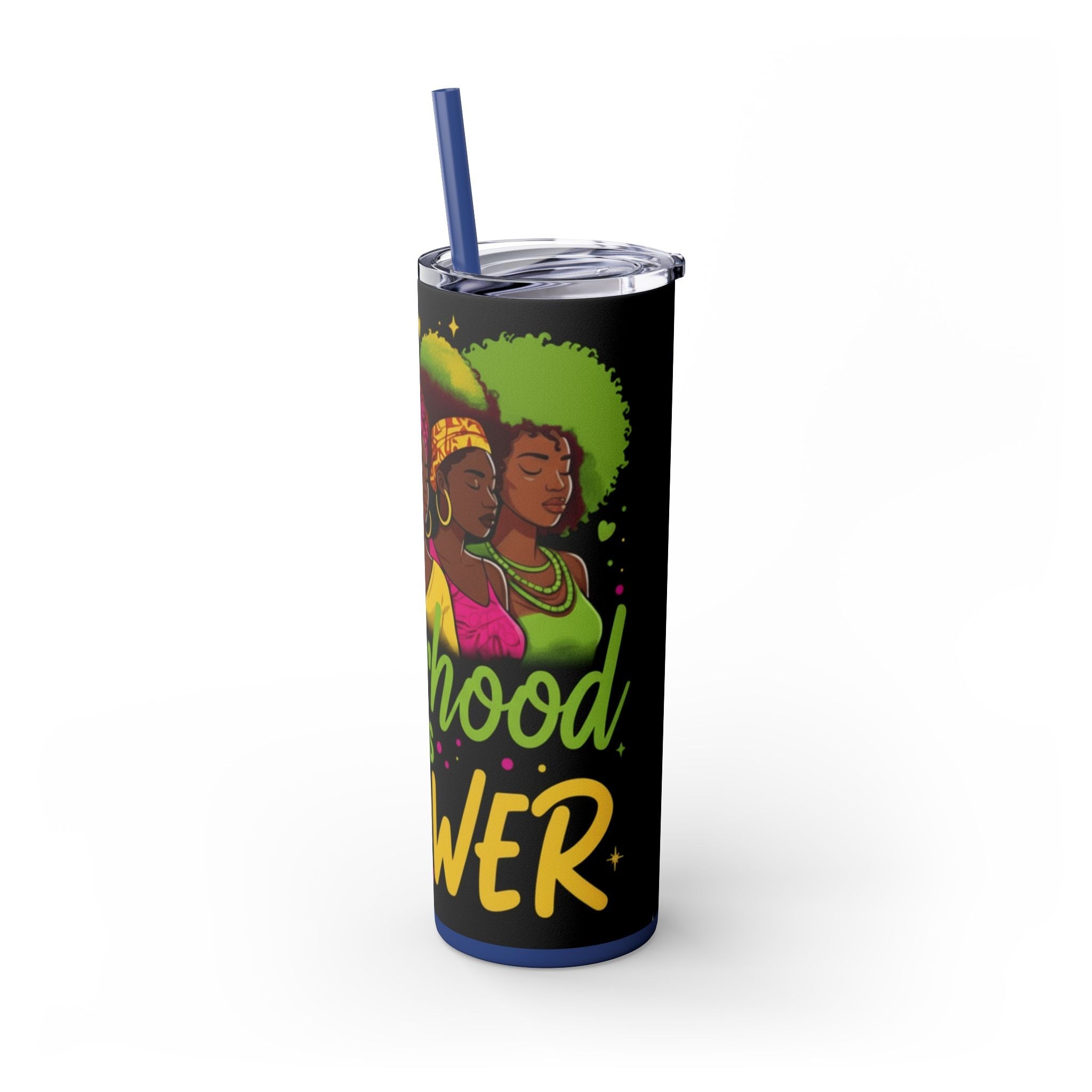 Sisterhood Is Power Skinny Tumbler — 20oz Insulated Straw Tumbler