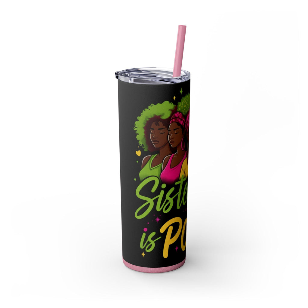 Sisterhood Is Power Skinny Tumbler — 20oz Insulated Straw Tumbler