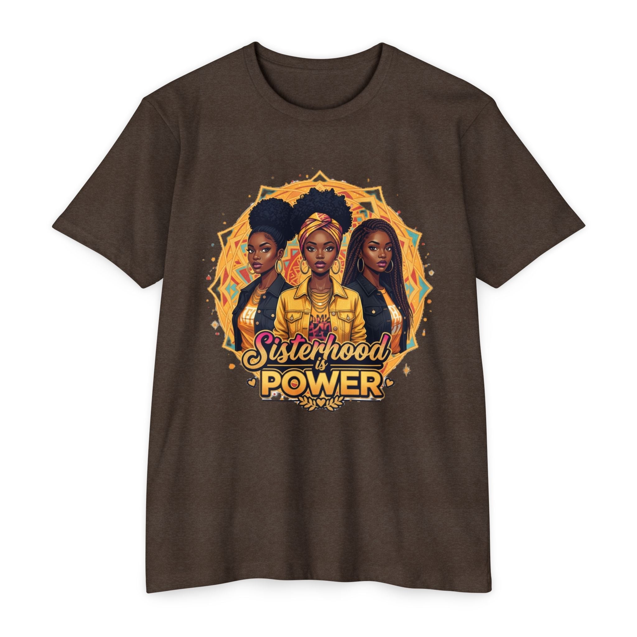 Sisterhood Power T-Shirt — Black Women Empowerment Graphic Tee