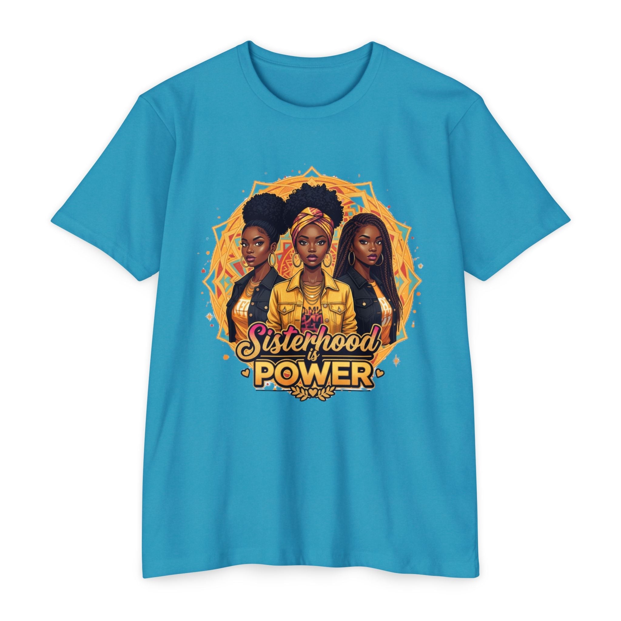 Sisterhood Power T-Shirt — Black Women Empowerment Graphic Tee
