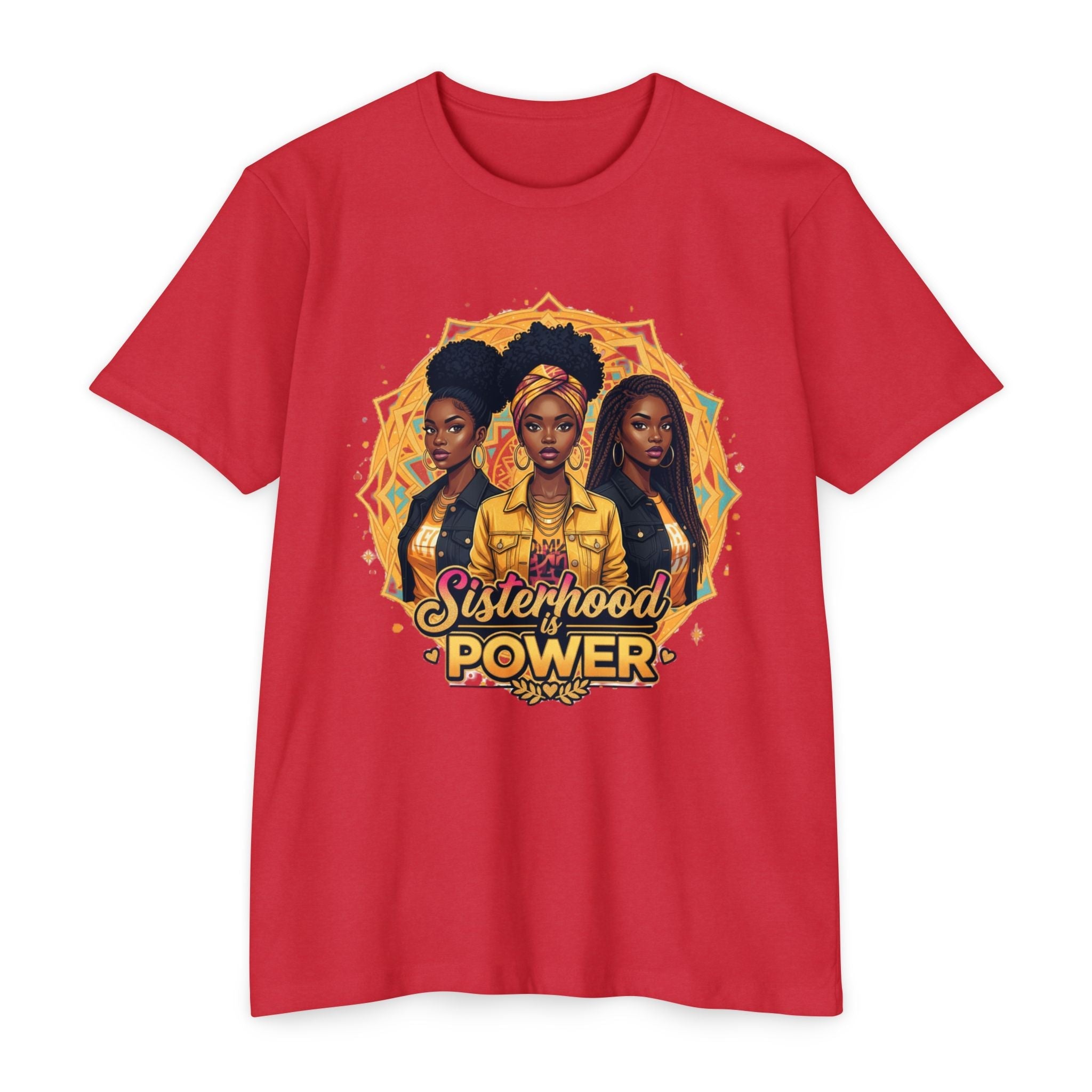 Sisterhood Power T-Shirt — Black Women Empowerment Graphic Tee