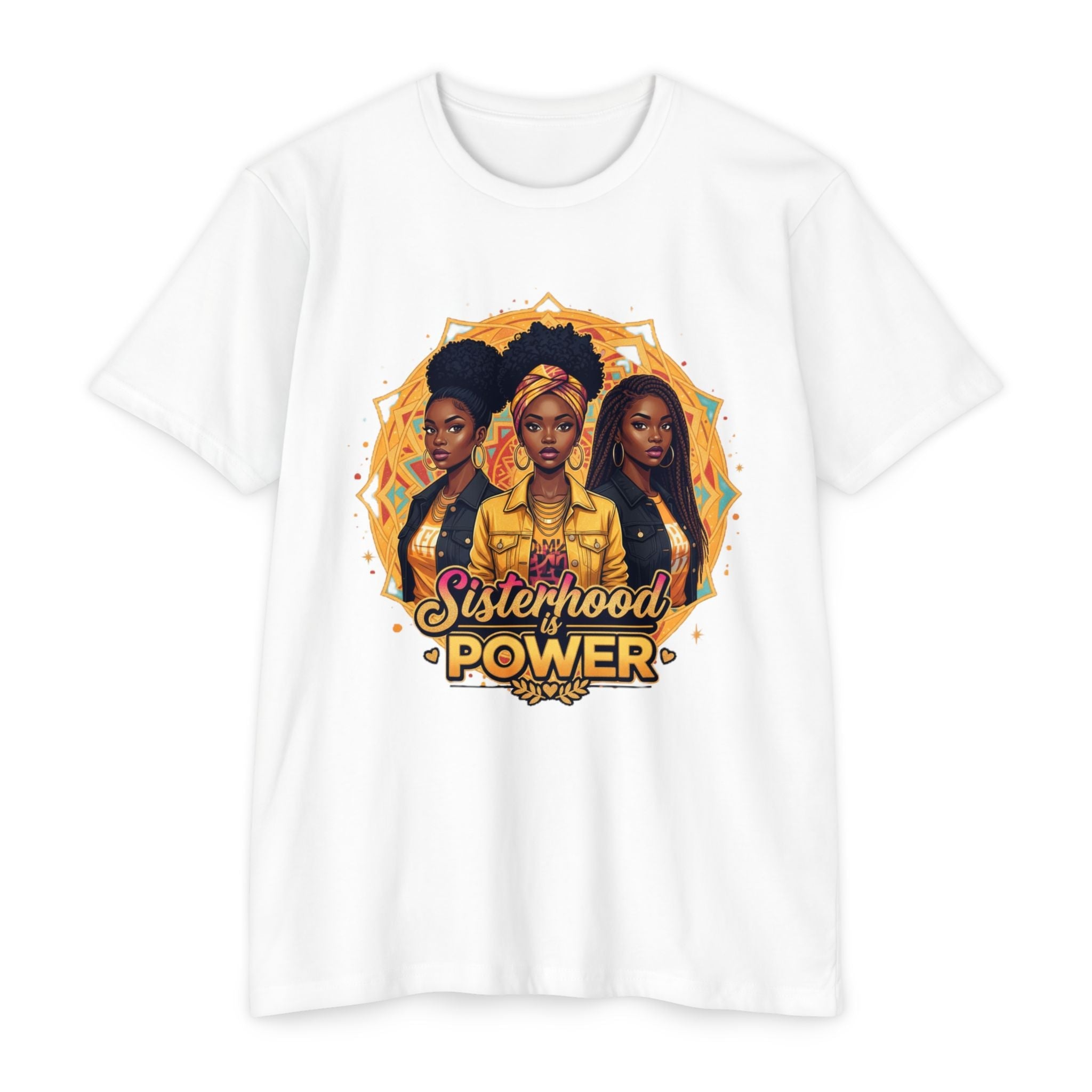 Sisterhood Power T-Shirt — Black Women Empowerment Graphic Tee