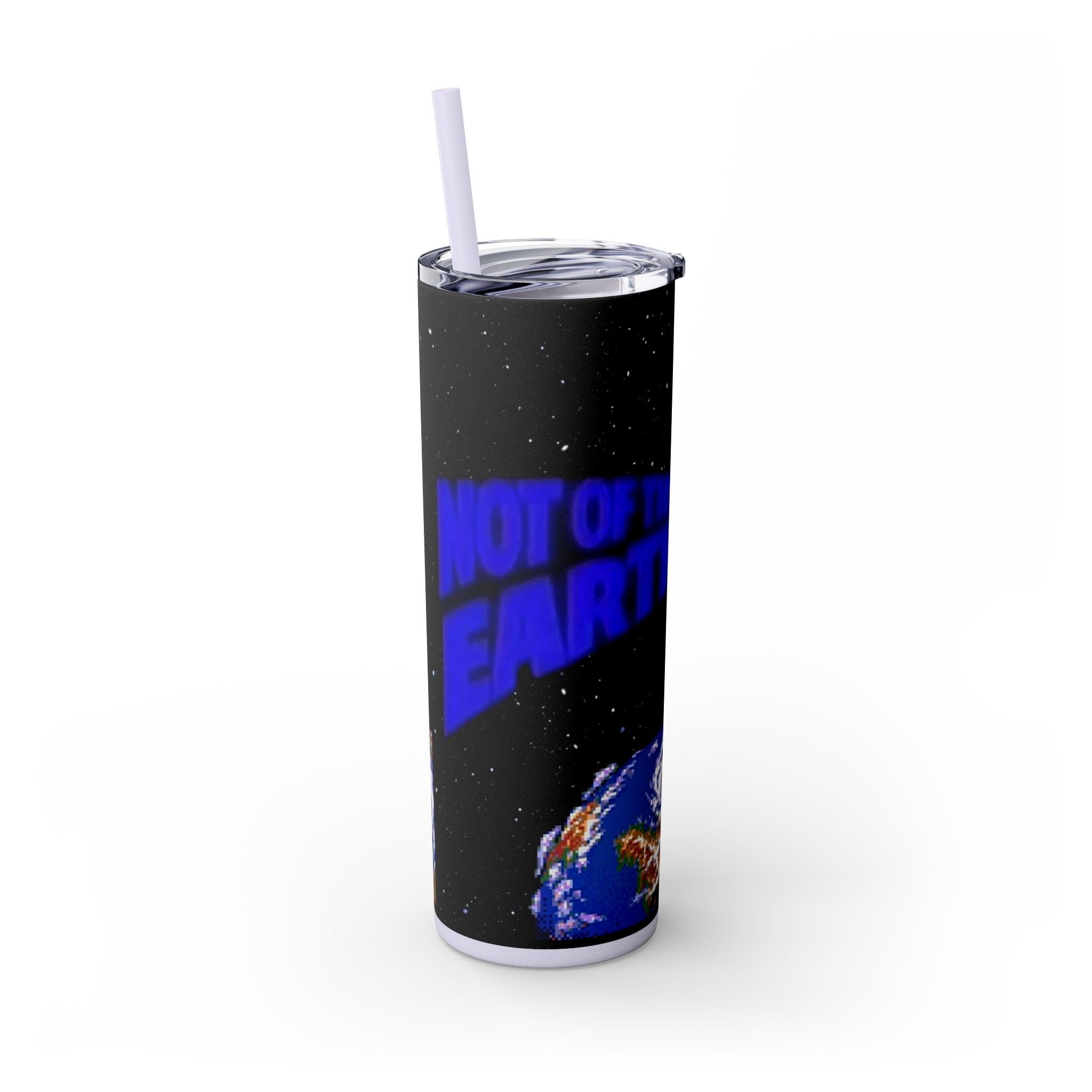 Skinny Tumbler — 'Not of This Earth' Space 20oz Insulated Straw Tumbler
