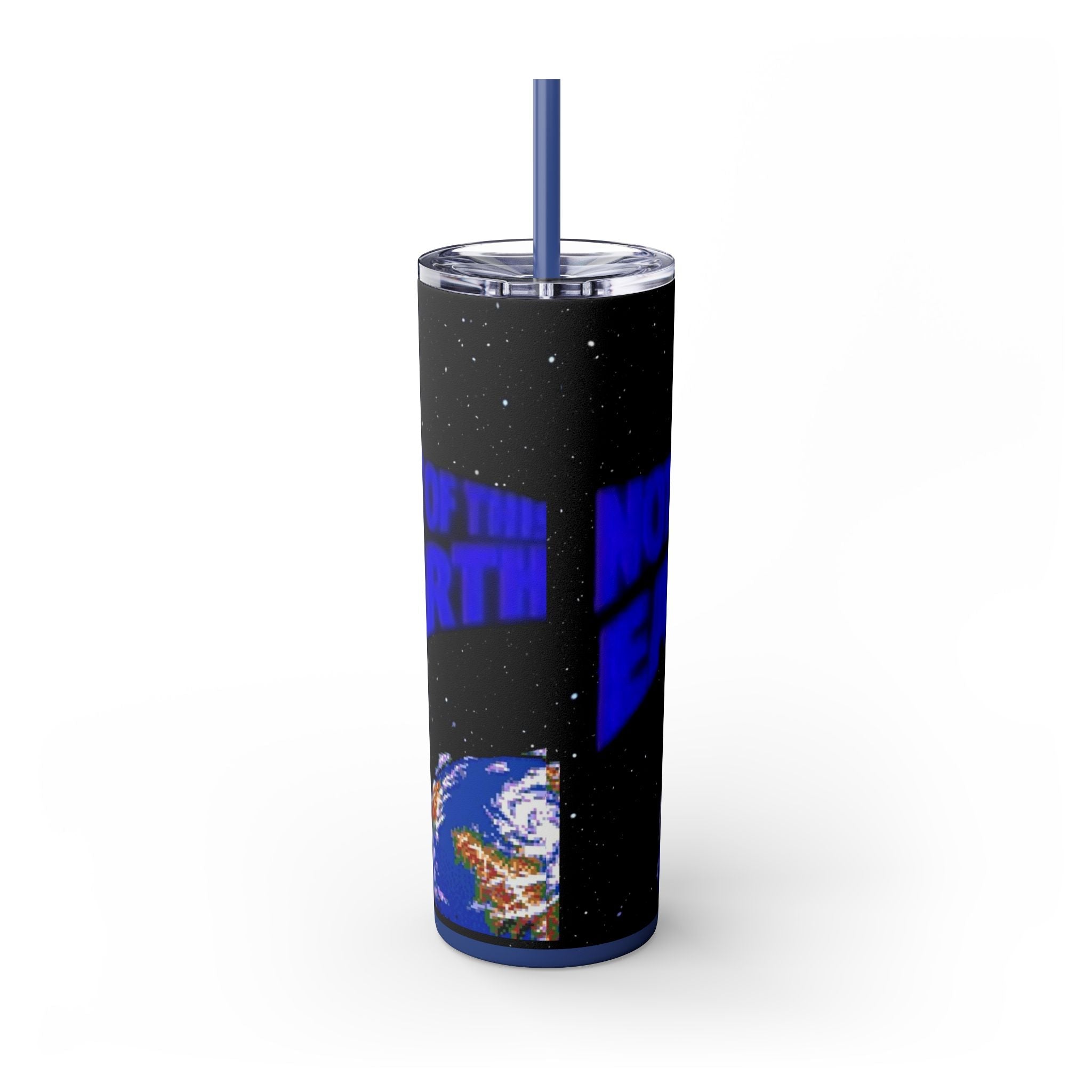 Skinny Tumbler — 'Not of This Earth' Space 20oz Insulated Straw Tumbler
