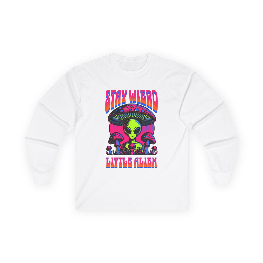 Stay Weird Little Alien – Long Sleeve Tee Printify