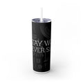 Stay Woke Skinny Tumbler - Motivational Drinkware, 20oz Travel Cup, Perfect for Gifts, Self-Care, Gym, Coffee Lovers Printify