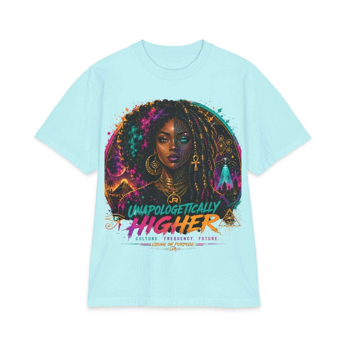 Unapologetically Higher T-Shirt — Afrocentric Spiritual Art Tee