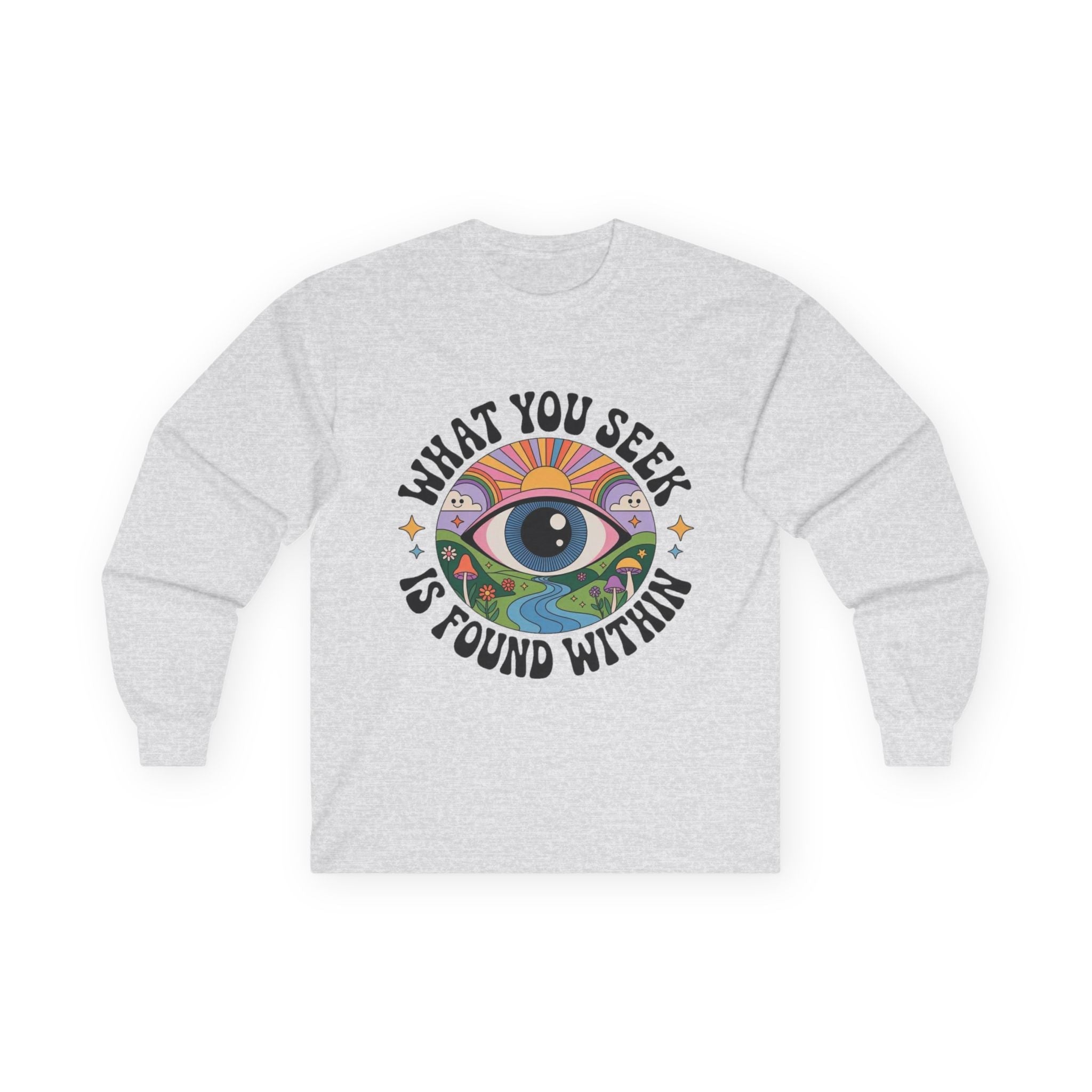 What You Seek Is Found Within – Long Sleeve Tee