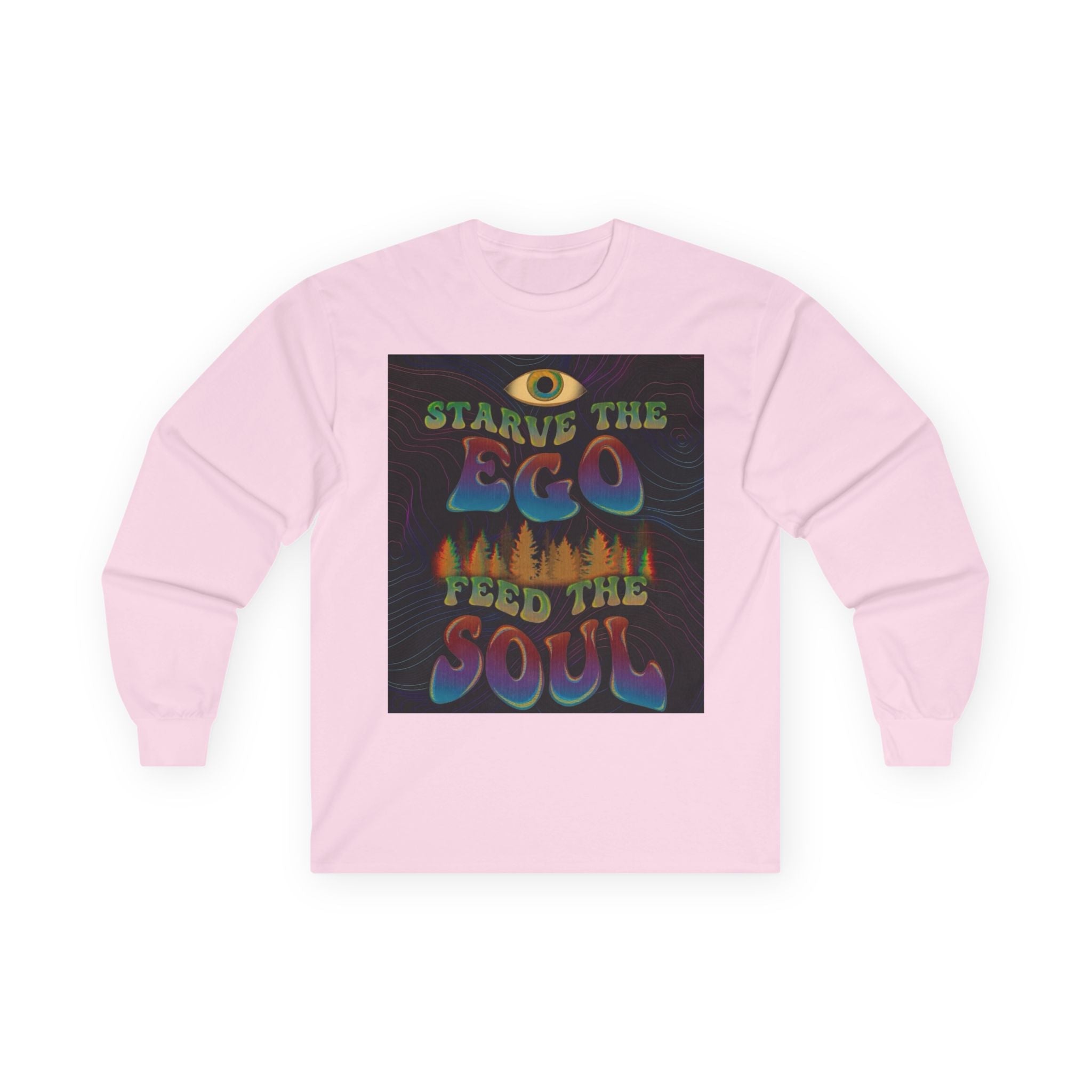 Starve The Ego Feed The Soul Long Sleeve Tee — Spiritual Streetwear Printify
