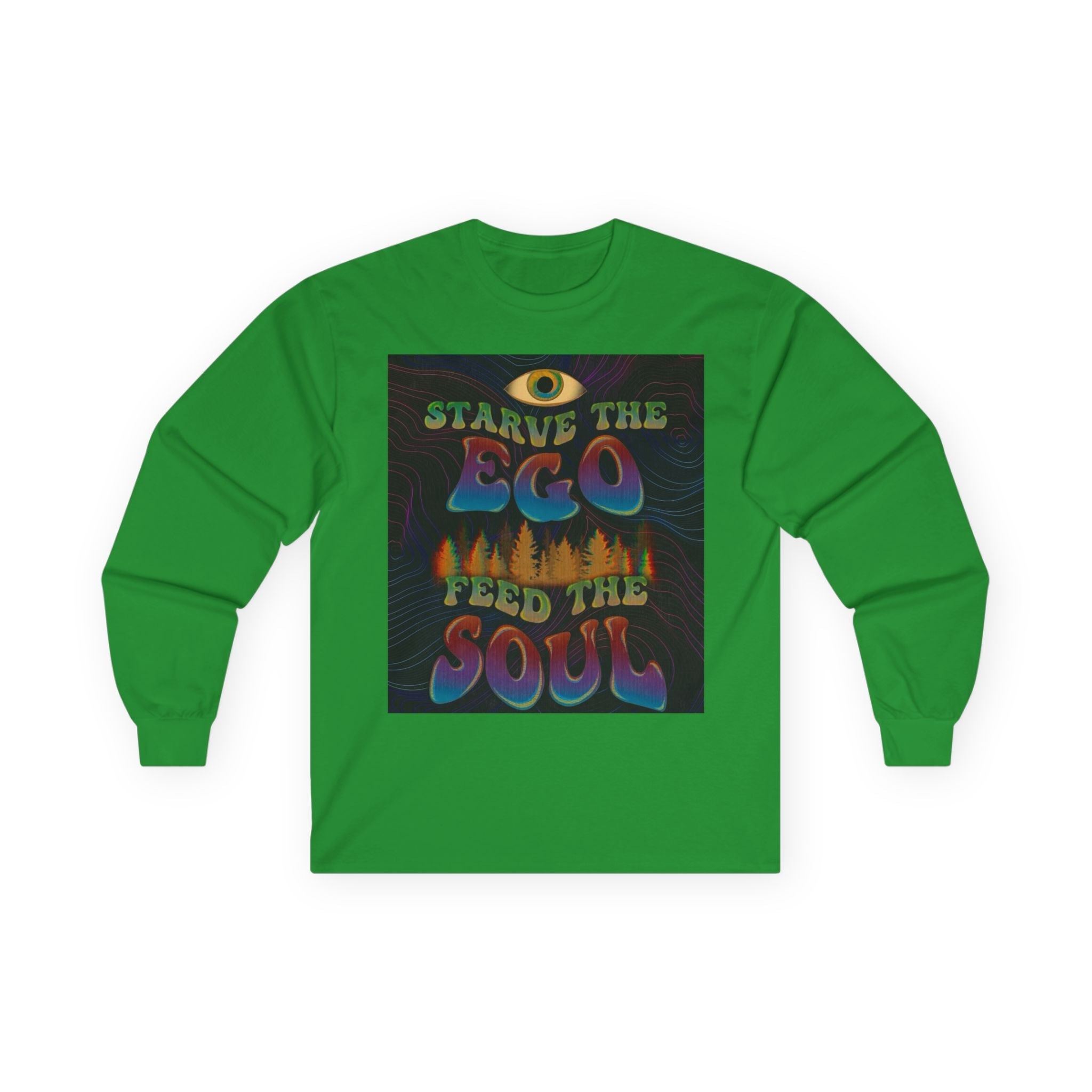 Starve The Ego Feed The Soul Long Sleeve Tee — Spiritual Streetwear Printify