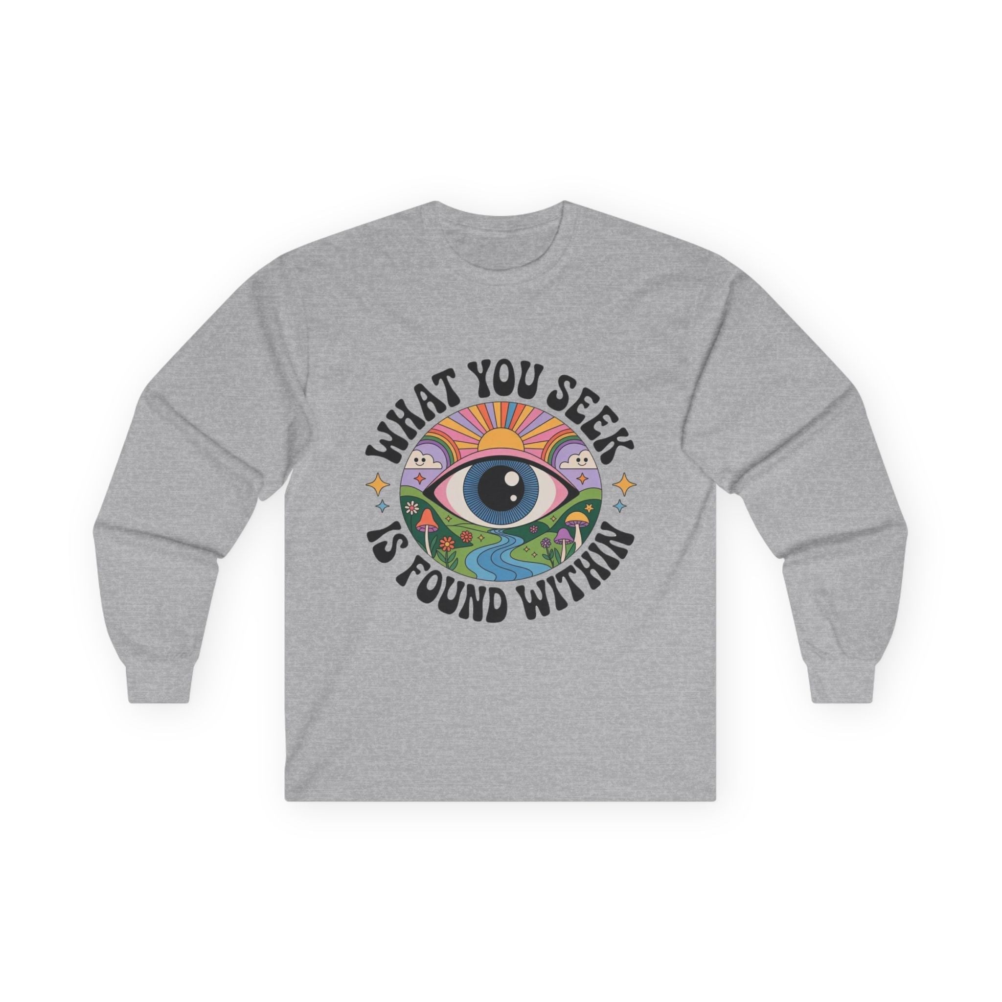 What You Seek Is Found Within – Long Sleeve Tee ⚡️ Printify