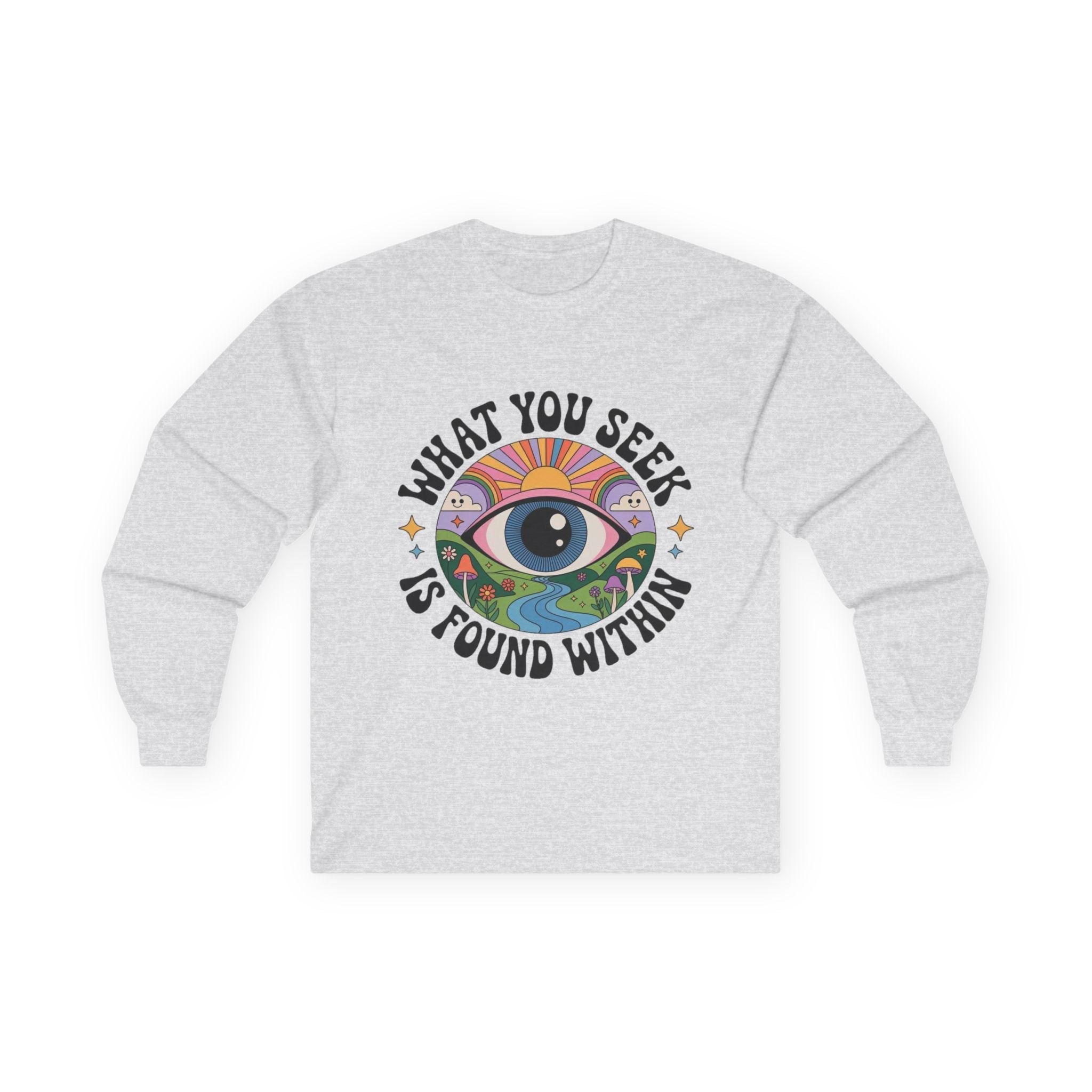 What You Seek Is Found Within – Long Sleeve Tee ⚡️ Printify