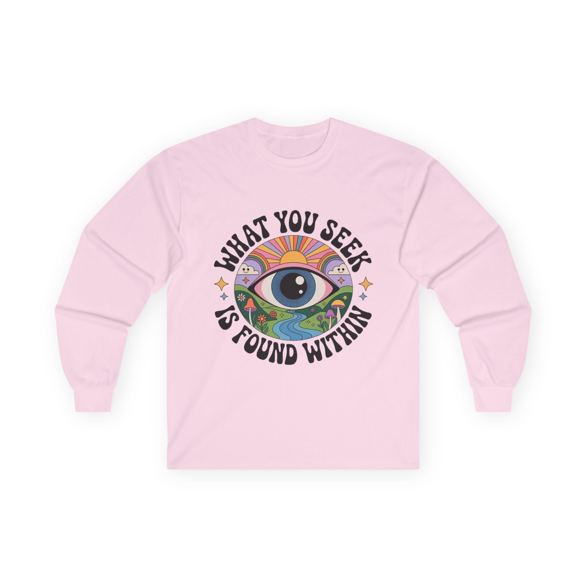 What You Seek Is Found Within – Long Sleeve Tee ⚡️ Printify